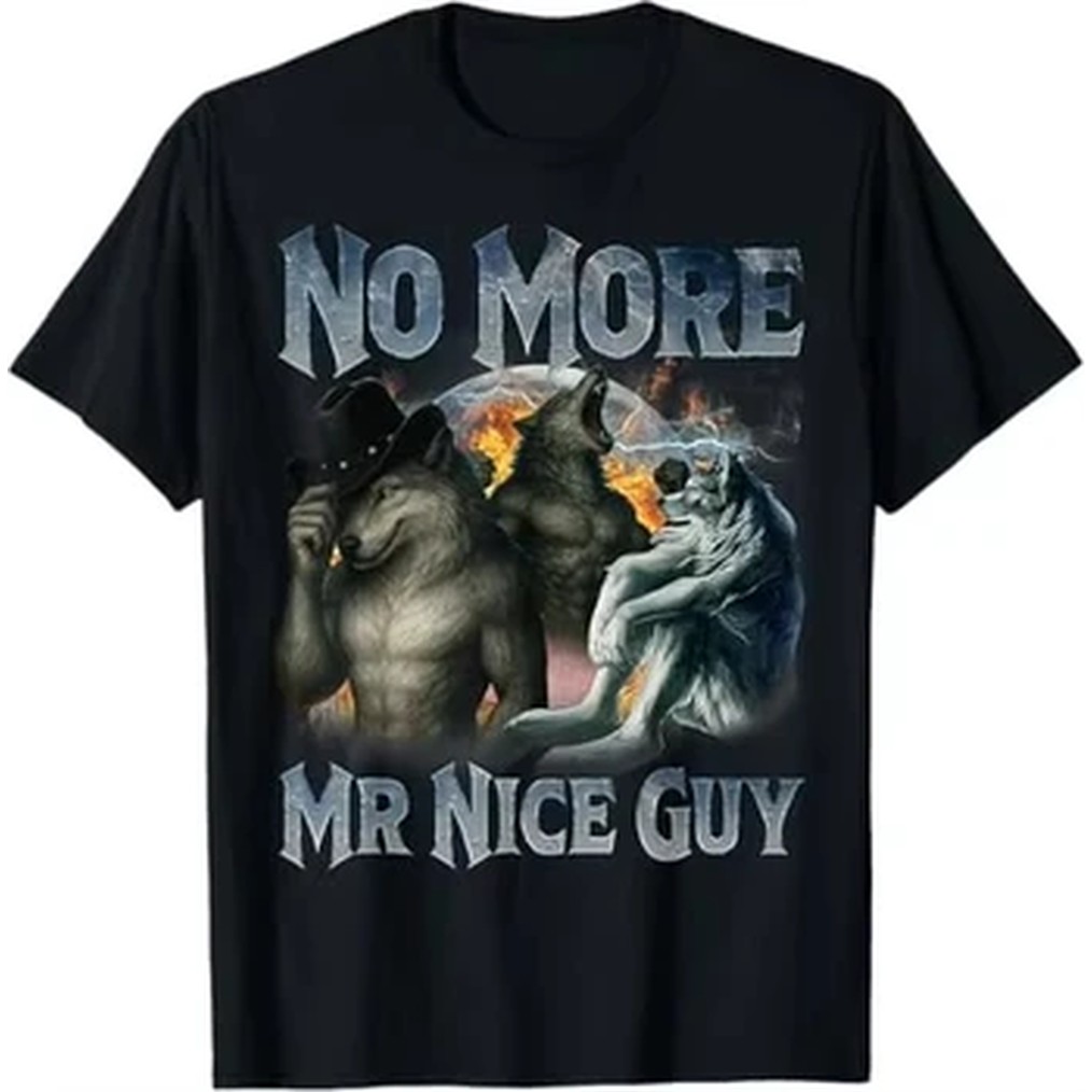 No More Mr Nice Guy Funny Alph - Street Fashion For Short Guys 리뷰 및 가격